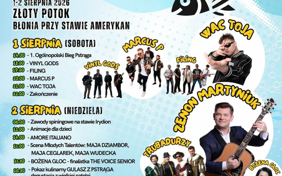 XXVIII Święto Pstrąga – zapraszamy do Złotego Potoku! 🎶☀️